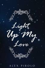 Light Up My Love af Alex Pirolo
