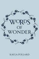 Words of Wonder af Kayla Pollard