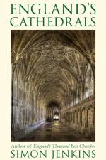 England's Cathedrals af Sir Simon Jenkins