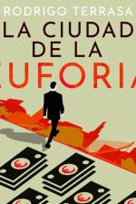 La ciudad de la euforia af Rodrigo Terrasa