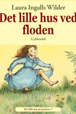 Det lille hus på prærien 3 - Det lille hus ved floden