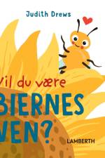 Vil du være biernes ven? af Judith Drews