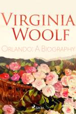 Orlando: A Biography af Virginia Woolf