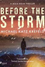 Before the Storm: a gripping Scandinavian suspense thriller from the master of Danish crime
