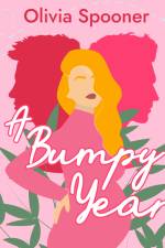 A Bumpy Year af Olivia Spooner