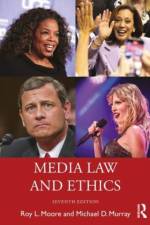 Media Law and Ethics af Roy L. (Middle Tennessee State University Moore