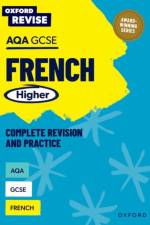 Oxford Revise: AQA GCSE French Higher af Sheena Newland