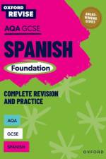 Oxford Revise: AQA GCSE Spanish Foundation af Tony Weston