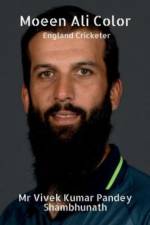 Moeen Ali Color af Vivek Kumar Pandey Shambhunath
