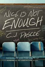 Nice Is Not Enough af C. J. Pascoe