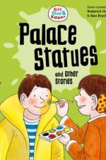 Read with Oxford: Stage 3: Biff, Chip and Kipper: Palace Statues and Other Stories