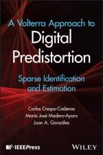 A Volterra Approach to Digital Predistortion af Carlos (Universidad de Sevilla Crespo-Cadenas