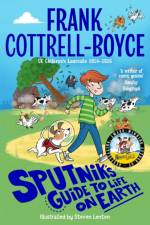 Sputnik's Guide to Life on Earth af Frank Cottrell-Boyce