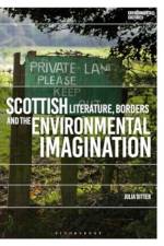 Scottish Literature, Borders and the Environmental Imagination af Julia (Independent researcher) Ditter