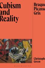 Cubism and Reality af Christopher (Emeritus Professor at the Courtauld Institute of Art Green