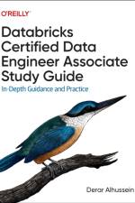 Databricks Certified Data Engineer Associate Study Guide af Derar Alhussein