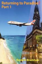 Returning to Paradise? Part 1 af David R. Bradshaw
