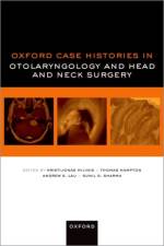 Oxford Case Histories in Otolaryngology and Head and Neck Surgery af Dr Kristijonas (Senior Registrar in ENT Milinis
