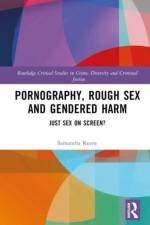 Pornography, Rough Sex and Gendered Harm af Samantha Keene