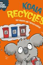 Nature Matters: Koala Recycles af Sue Graves