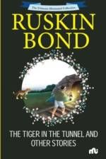The Tiger in the Tunnel and Other Stories af Ruskin Bond