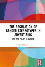 The Regulation of Gender Stereotypes in Advertising af David (University of Sussex Davies
