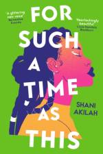 For Such a Time as This af Shani Akilah