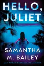 Hello, Juliet af Samantha M Bailey