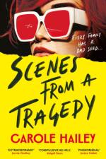 Scenes from a Tragedy af Carole Hailey