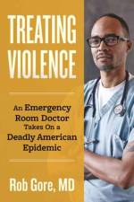 Treating Violence af Rob Gore