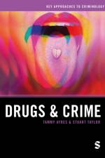 Drugs and Crime af Tammy Ayres