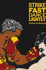 Strike Fast, Dance Lightly: Artists on Boxing