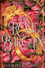 The Rose Bargain af Sasha Peyton Smith