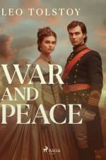 War and Peace af Lev Tolstoj