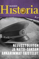 Neuvostoliiton ja natsi–Saksan ankarimmat taistelut af Maailman Historia
