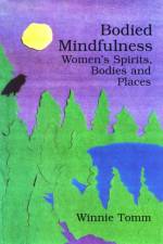 Bodied Mindfulness af Winnie Tomm