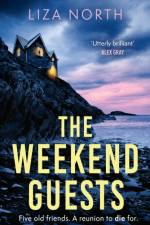The Weekend Guests af Liza North
