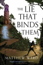 The Lie That Binds Them af Matthew Ward