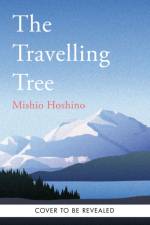 The Traveling Tree af Michio Hoshino