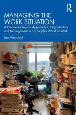 Managing the Work Situation af Lars (University of Oslo Klemsdal