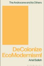 Decolonise Ecomodernism! af Ariel Salleh