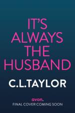 It’s Always the Husband af C.L. Taylor
