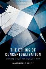 The Ethics of Conceptualization af Matthieu (Ambizione Fellow of the Swiss National Science Foundation Queloz