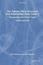 The Primary FRCA Structured Oral Examination Study Guide 2