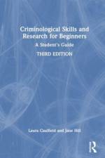 Criminological Skills and Research for Beginners af Laura (Bath Spa University Caulfield