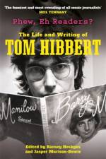 Phew, Eh Readers? af Tom Hibbert