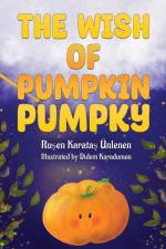 The Wish of Pumpkin Pumpky af Rusen Karatas Unlenen