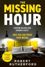 The Missing Hour af Robert Rutherford