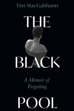 The Black Pool af Tim MacGabhann