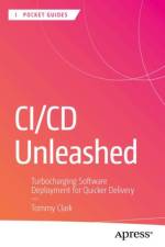 CI/CD Unleashed af Tommy Clark